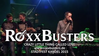 RoxxBusters - Crazy Little Thing Called Love (Stadtfest Kandel 2015) | Schwobbes Media