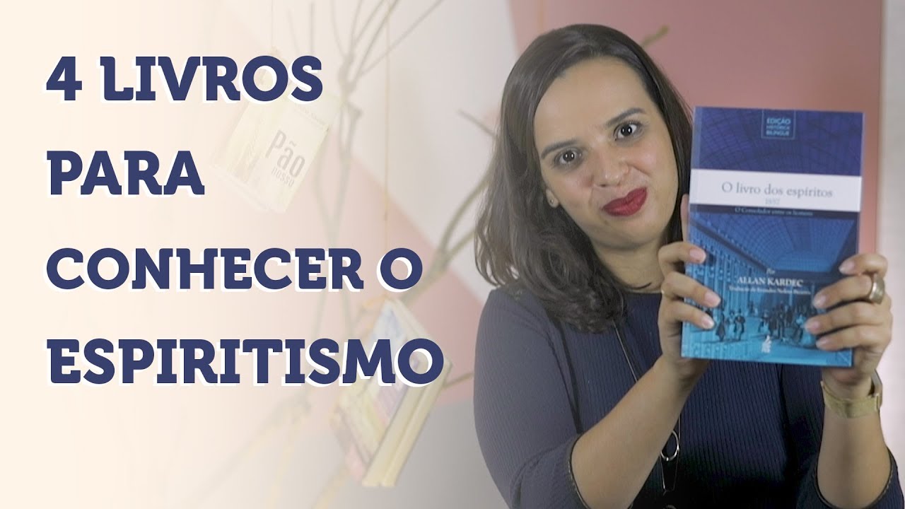 4 livros para conhecer o Espiritismo - Próxima Leitura