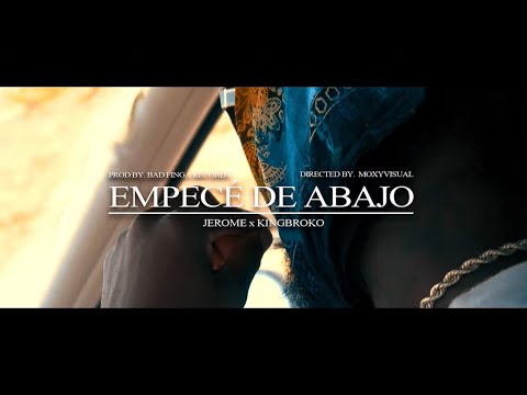 JEROME X KINGBROKO - EMPECÉ  DE ABAJO (prod.Deivid Skuer)