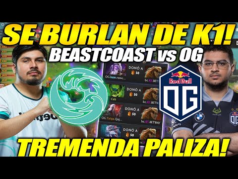 😱SE BURLAN DE K1 HECTOR!!😱 BEASTCOAST vs OG [GAME 1] ESL One Stockholm 2022 DOTA 2