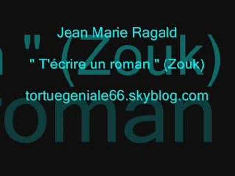Jean Marie Ragald - T'écrire un Roman