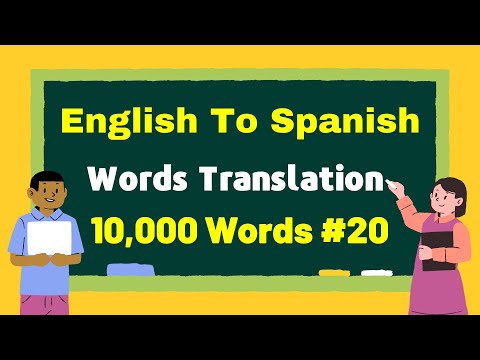 Best English To Spanish Translation: 10,000 Words - PART: 20