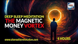 Deep Sleep Meditation - The Magnetic Money Vortex