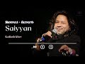 Saiyyan Kailash Kher Lofi Slowed Reverb