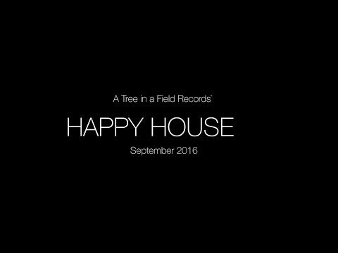 BEST SCENES - A Tree in a Field Records' Happy House