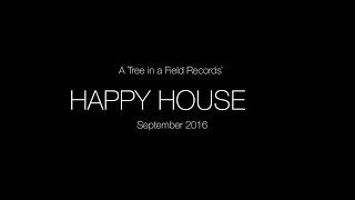 BEST SCENES - A Tree in a Field Records' Happy House