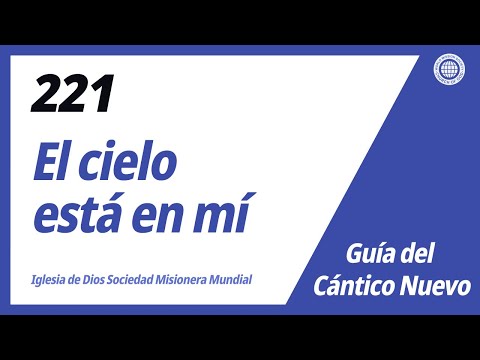 [Cántico Nuevo | Guide] No.221 El cielo está en mí | IDDSMM