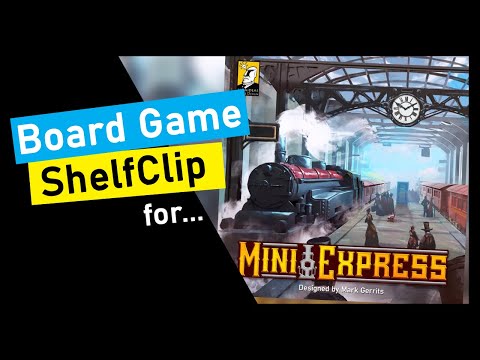 ShelfClips: Mini Express & Expansion Map Packs 1 & 2 (Short Board Game Preview)