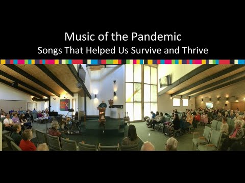 July 25, 2021 ~ Music of the Pandemic--Songs That Helped Us Survive and Thrive