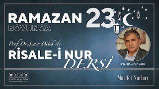 Mesnevi-i Nuriye Dersleri - 104 : Zerre - 22. Ders | Prof. Dr. Şener Dilek ile Ramazan Programı - 23