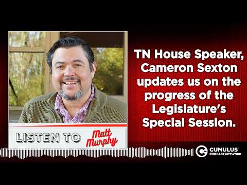 TN House Speaker, Cameron Sexton updates us on the progress of the Legislature's Special Session.