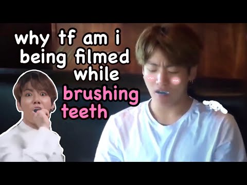jungkook brushing his teeth while being filmed for years