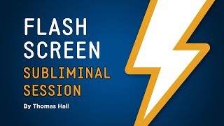 Overcome Childhood Scars - Flash Screen Subliminal Session - By Thomas Hall