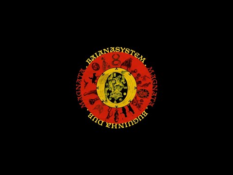 MAGNATA -  BaianaSystem, Buguinha Dub