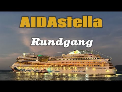Komplett Rundgang der AIDAstella