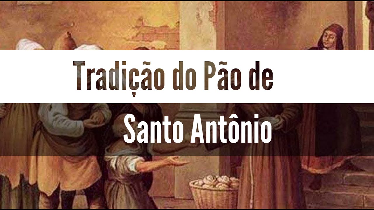 Origem da tradição do Pão de Santo Antônio
