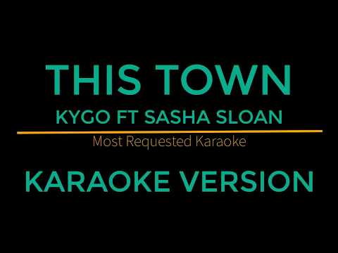 This Town - Kygo Ft Sasha Sloan (Karaoke Version)