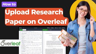 How to Upload Paper on Overleaf Account | Online LaTeX Editor