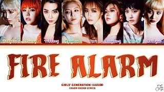 Girls’ Generation ‘Fire Alarm’ Lyrics (소녀시대 ‘Fire Alarm’ 가사) (Color Coded Han/Rom/Eng)