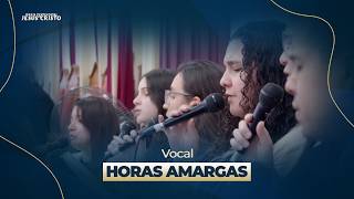 Horas Amargas | Vocal