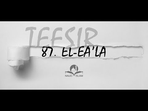 87. Doživi suru El-E'ala (tefsir) - hfz.mr. Muhamed Porča