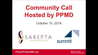 Community Update Call: Sarepta & Summit (October 2016)