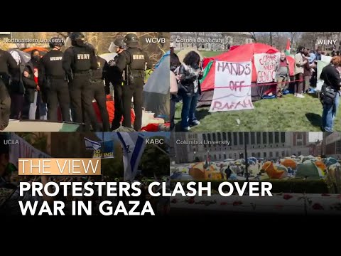 Student Protesters Clash Over War In Gaza | The View