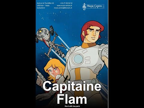 Capitaine Flam - Arr. Kevin Fellay - Adaptation J.M. Germanier