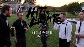 Hit The Lights "Skeleton Series" Chapter 5