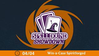 🔴LIVE | Spellbound Showdown - Spiritforged | @Spellbound_Games London!