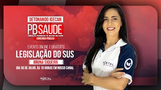 CONCURSO PB SAÚDE: DETONANDO A IDECAN | LEGISLAÇÃO DO SUS @CursosdoPortal