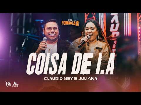 Claudio Ney e Juliana - Coisa de I.A (Ao Vivo)
