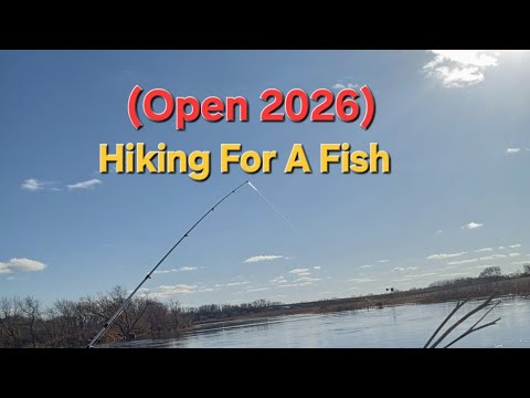 (Open 2026) Hiking For A Fish.