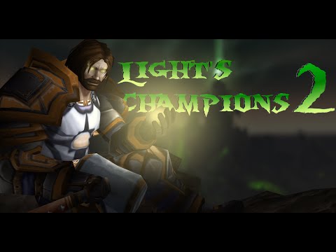 Light's Champions 2│An animated WoW Machinima