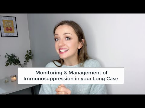Monitoring and Managing Immunosuppression in your Long Case - Pass the RACP Clinical Exam