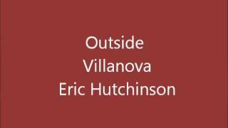 Eric Hutchinson - Outside Villanova lyrics