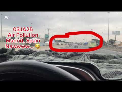 03JA25 Driving: Air Pollution, Madrid, Spain