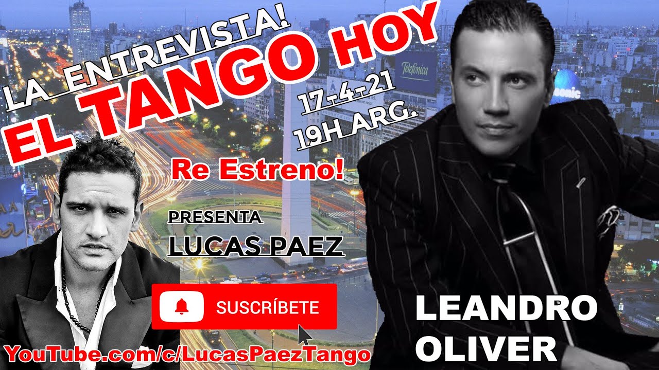 El Tango Hoy - Leandro Oliver - Tango Danza - Tango de Buenos Aires - Tango Música.