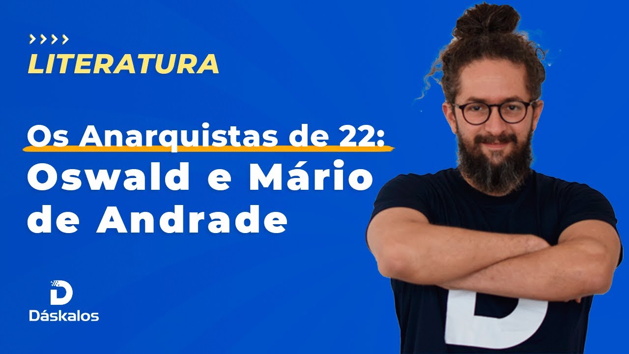 MODERNISMO: Mario de Andrade e Oswald de Andrade | Literatura Enem