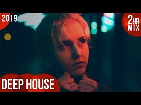 ♫ Deep House Essentials 2019 (2-Hour Mix) ᴴᴰ