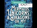 GGKCS Podcast FlossTube The Black Needle Society Unboxing Mermaids Unicorns Dragons Oh My