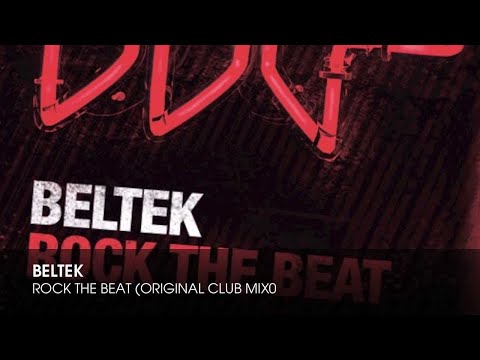 Beltek - Rock The Beat (Original Club Mix)