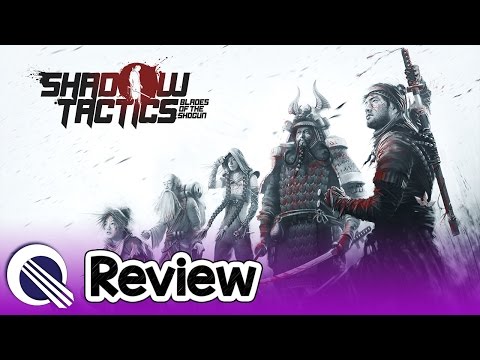 Shadow Tactics Blades of the Shogun Review