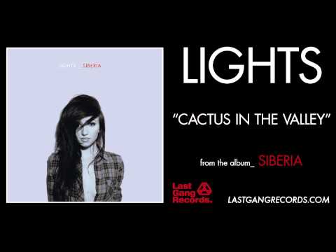 Lights - Cactus In The Valley