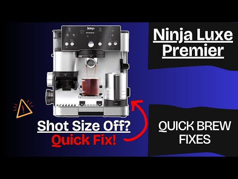 Ninja Luxe Inconsistent Shot Volumes? Here's How To Fix It Fast