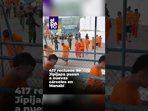 417 reclusos de Jipijapa pasan a nuevas cárceles en Manabí
