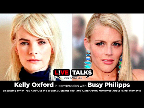 Kelly Oxford in conversation with Busy Philipps at Live Talks Los Angeles