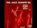The Jazz Giants '56 - I Guess I'll Have to Change My Plan