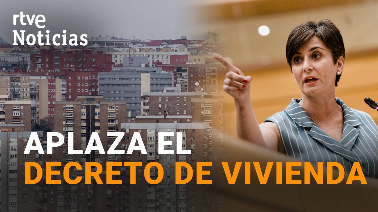 El Gobierno pospone a septiembre el decreto de vivienda por falta de apoyos | RTVE