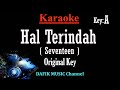 Download Lagu Hal Terindah Karaoke Seventeen Nada Asli/ Original Key A Mp3 Free